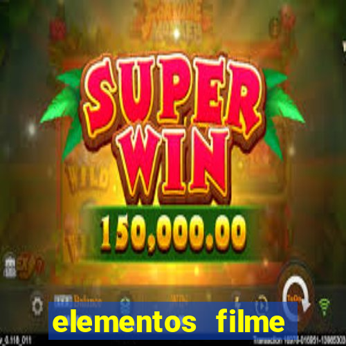 elementos filme completo dublado